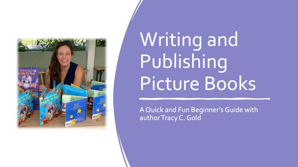 Writing and Publishing Picture Books: A Quick and Fun Beginner's Guide